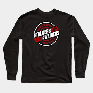 Talkers to Walkers Long Sleeve T-Shirt